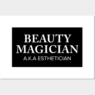 Beauty magician AKA esthetician Posters and Art